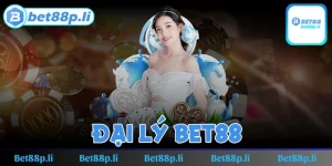 Đại lý BET88