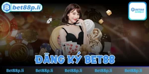 Đăng ký BET88