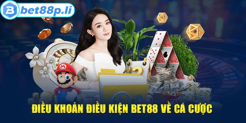 Điều khoản điều kiện BET88 cần nắm