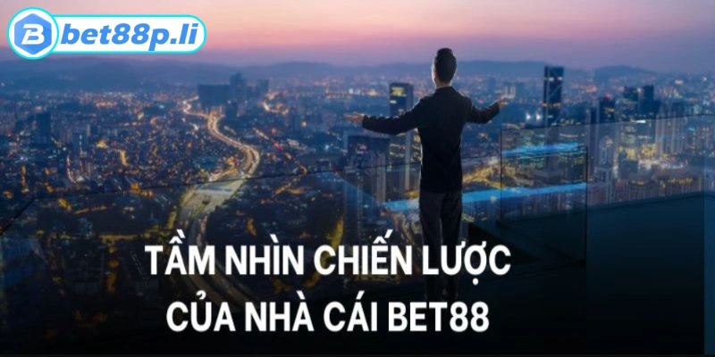 Giới thiệu BET88 - Tầm nhìn tương lai và sức mạnh hoạt động